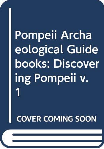 Imagen de archivo de Discovering Pompeii a la venta por RIVERLEE BOOKS