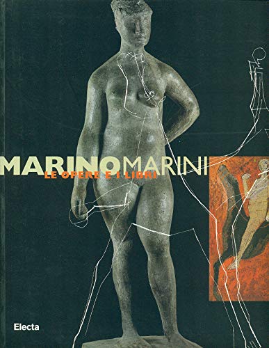 Marino Marini: Le Opere E I Libri