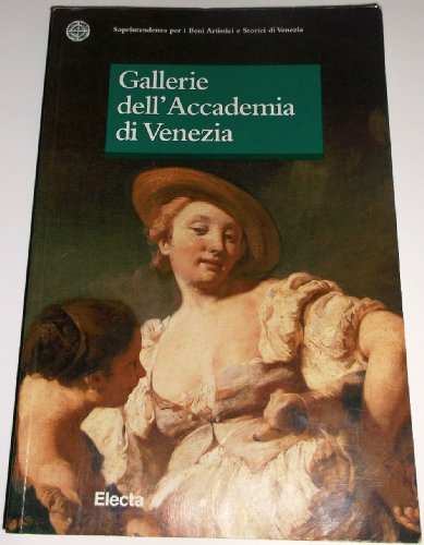 Beispielbild fr Le gallerie dell'Accademia di Venezia (Soprint. beni art. e stor. di Venezia) zum Verkauf von medimops
