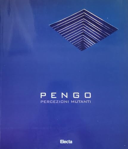 Pengo. Percezioni mutanti