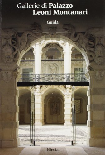 Imagen de archivo de Gallerie di palazzo Leoni Montanari a Vicenza. Ediz. illustrata Pirovano, C. a la venta por Librisline