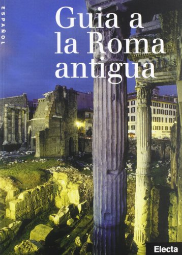 Beispielbild fr Guia a la Roma Antigua zum Verkauf von Hamelyn