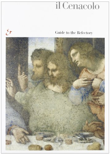 Beispielbild fr Il Cenacolo: Guide to the Refectory zum Verkauf von Better World Books