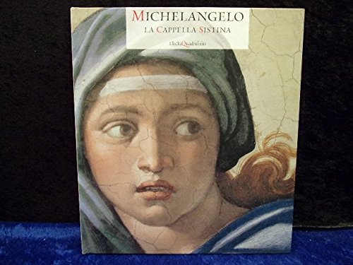 Michelangelo: La Cappella Sistina