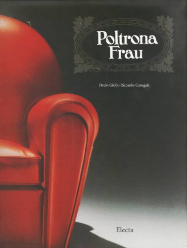 Imagen de archivo de Poltrona Frau: Timeless, in Time a la venta por HPB-Emerald