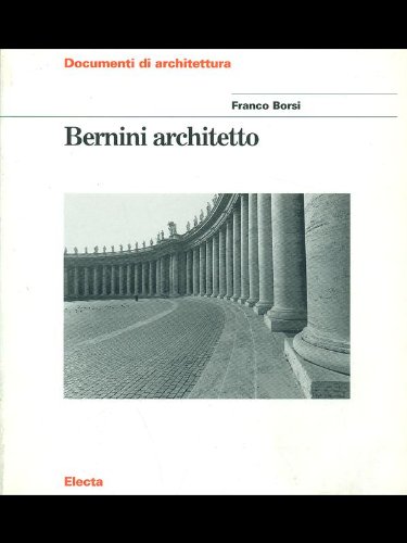 Bernini Architetto (9788843573646) by Borsi, Franco