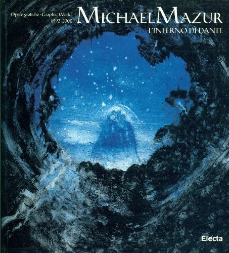 9788843574346: Michael Mazur: L'Inferno di Dante: Opere grafiche 1992-2000 (Dante's Inferno: Graphic Works 1992-2000) (Italian and English Edition)