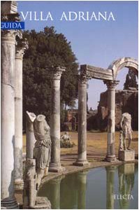 Imagen de archivo de VILLA ADRIANA. GUIDA. Testi di Benedetta Adembri. a la venta por Art&Libri Firenze