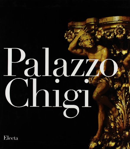 Palazzo Chigi. Ediz. italiana (9788843577699) by Claudio Strinati