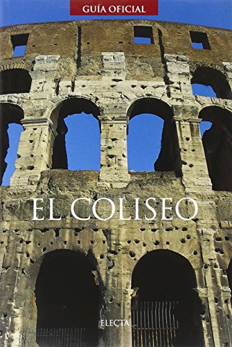 Stock image for El Coliseo. Ediz. Illustrata for sale by Hamelyn