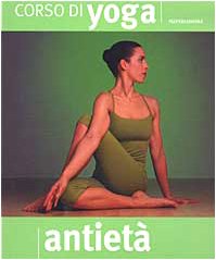 Imagen de archivo de Corso di yoga antiet (Illustrati. Salute e bellezza) a la venta por medimops