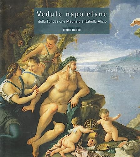 Stock image for vedute_napoletane-della_fondazione_maurizio_e_isabella_alisio for sale by libreriauniversitaria.it
