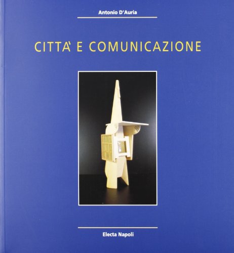 9788843587292: Citt e comunicazione. Ediz. illustrata