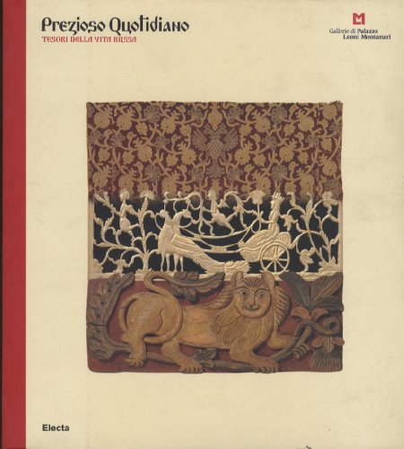 PREZIOSO QUOTIDIANO: TESORI DELLA VITA RUSSA