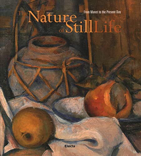 Beispielbild fr The Nature of Still Life (La natura della natura morta). From Monet to the Present Day zum Verkauf von WorldofBooks