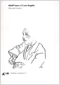 Beispielbild fr Adolf Loos e il suo Angelo. Das andere e altri scritti zum Verkauf von medimops