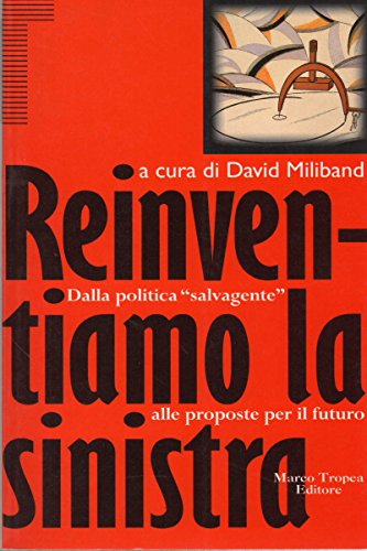 Stock image for Reinventiamo La Sinistra for sale by Il Salvalibro s.n.c. di Moscati Giovanni