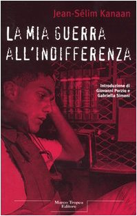 Stock image for La mia guerra all'indifferenza for sale by medimops