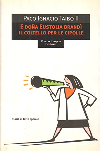 Stock image for E doa Eustolia brand il coltello per le cipolle for sale by libreriauniversitaria.it