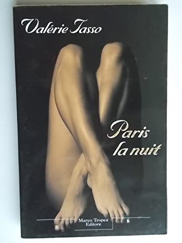 Beispielbild fr Paris la nuit Tasso, Valrie and Bovaia, R. zum Verkauf von Copernicolibri