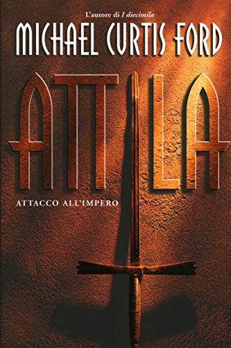 9788843805617: Attila - Attacco all’Impero