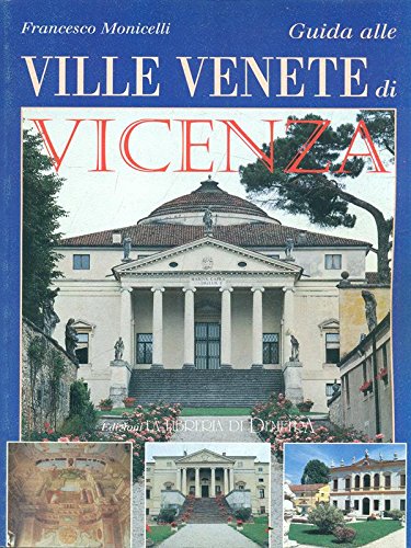 Beispielbild fr Guida alle ville venete di Vicenza zum Verkauf von medimops