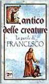 Imagen de archivo de Cantico delle creature. Le parole di Francesco (L'isola che non c') a la venta por medimops