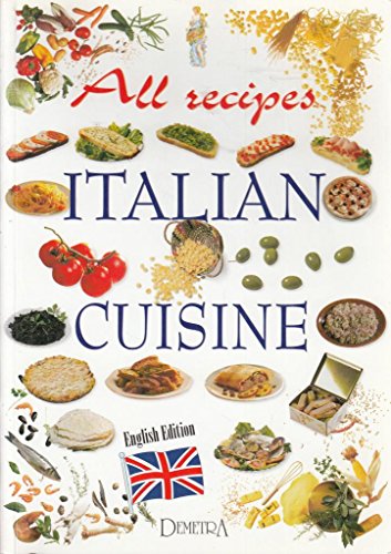 Imagen de archivo de All Recipes Italian Cuisine a la venta por Stillwaters Environmental Ctr of the Great Peninsula Conservancy