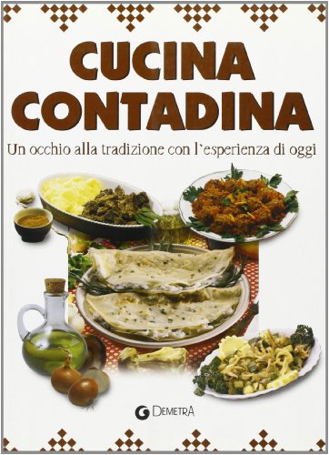 9788844010966: La cucina contadina (Minuto per minuto)