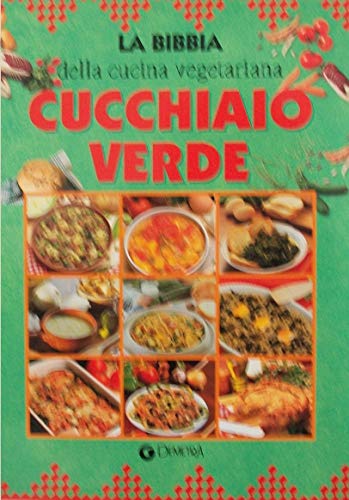 Beispielbild fr Cucchiaio verde. La bibbia della cucina italiana zum Verkauf von ThriftBooks-Dallas