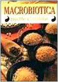 9788844012212: Macrobiotica. Ricette classiche