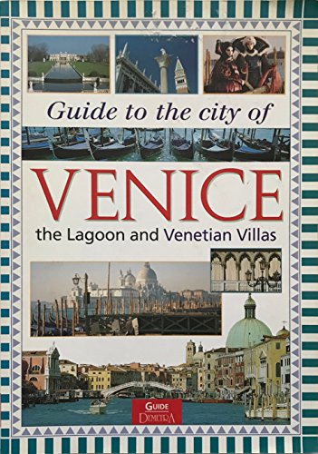 Beispielbild fr Guide to the city of Venice the Lagoon and Venetian Villas zum Verkauf von Reuseabook