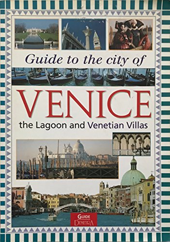 Stock image for Guide to the city of Venice the Lagoon and Venetia for sale by WorldofBooks
