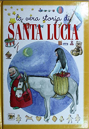 9788844014582: La vera storia di santa Lucia