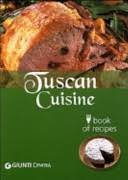 Beispielbild fr Tuscan Cuisine Book of recipes zum Verkauf von WorldofBooks