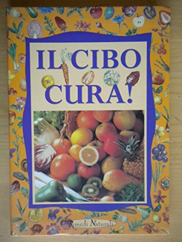 Stock image for Il cibo cura! for sale by medimops