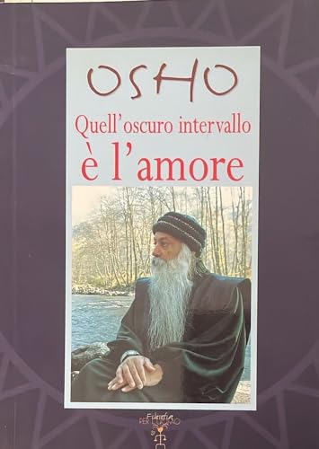 Beispielbild fr Osho - Oscuro Intervallo Amore zum Verkauf von AwesomeBooks
