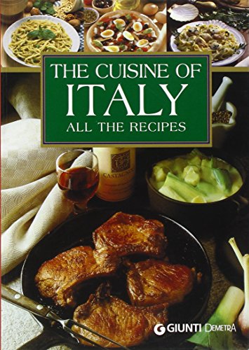 Imagen de archivo de The Cuisine of Italy: All the Recipes a la venta por ThriftBooks-Atlanta