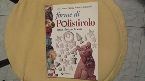 9788844027308: Forme Polistirolo, Creare Decorare
