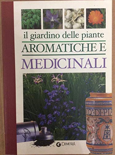 Stock image for Il giardino delle piante aromatiche e medicinali for sale by medimops