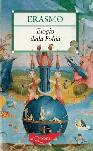 Beispielbild fr Elogio della Follia (Sapere Acquarelli) (Italian Edition) zum Verkauf von GF Books, Inc.