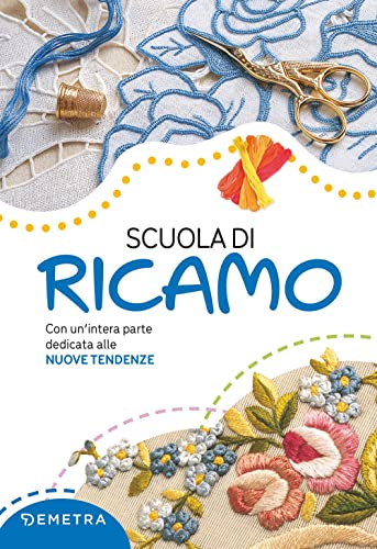 Stock image for Scuola di ricamo (Scuola di manualit) (Italian Edition) for sale by Book Deals