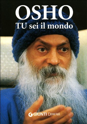 Tu sei il mondo (9788844032425) by Osho