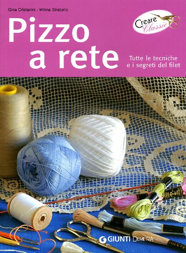 Stock image for Pizzo a rete (Creare classic) for sale by medimops