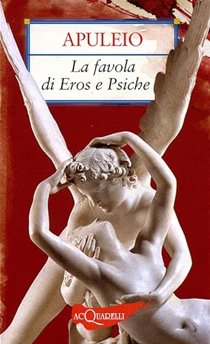 La favola di Eros e Psiche - Apuleio
