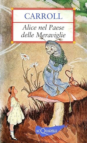 Stock image for Alice nel paese delle meraviglie for sale by WorldofBooks