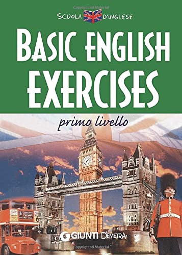 Basic english exercises. Primo livello - Canepa, Gigliola