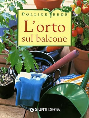 Stock image for L'orto sul balcone for sale by ThriftBooks-Atlanta
