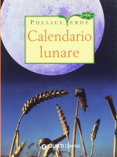 Beispielbild fr Calendario lunare delle semine e dei lavori zum Verkauf von medimops