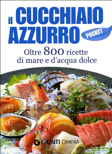 Stock image for Il cucchiaio azzurro. Ediz. illustrata for sale by Libreria Oltre il Catalogo